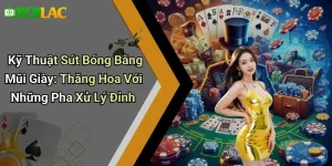 Kỹ Thuật Sút Bóng Bằng Mũi Giày: Thăng Hoa Với Những Pha Xử Lý Đỉnh