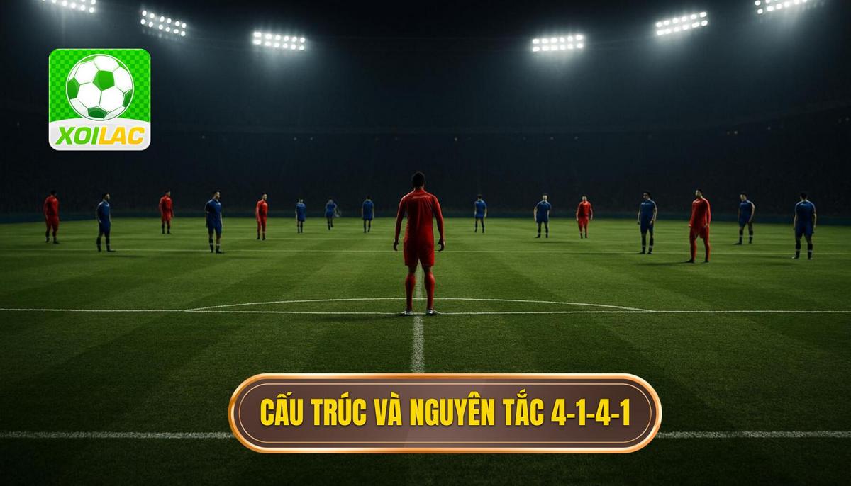 Sơ lược về cấu trúc và nguyên tắc cơ bản của 4-1-4-1