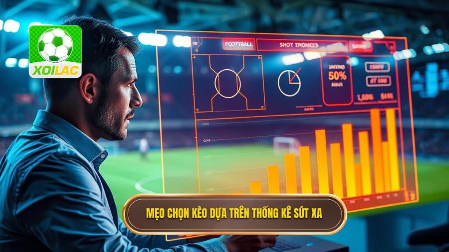3. Mẹo chọn kèo dựa trên thống kê sút xa