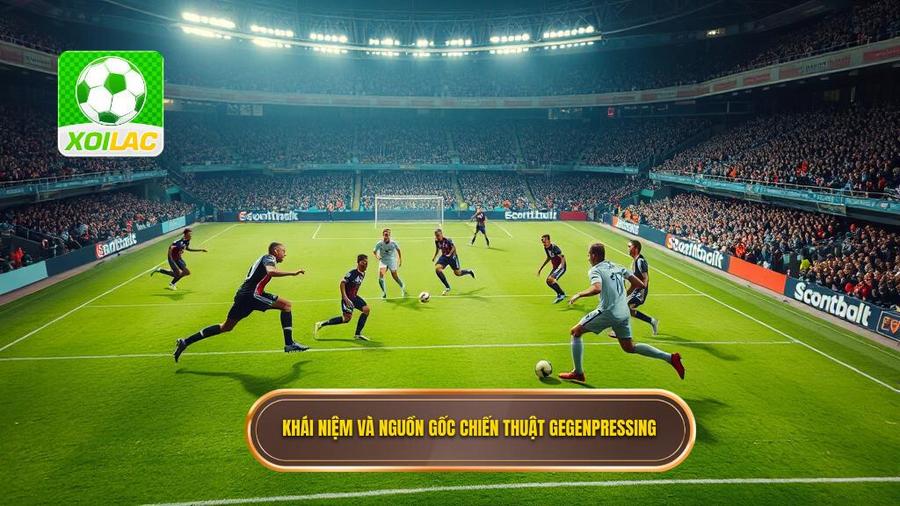 Chiến thuật Gegenpressing là gì? Khái niệm và nguồn gốc