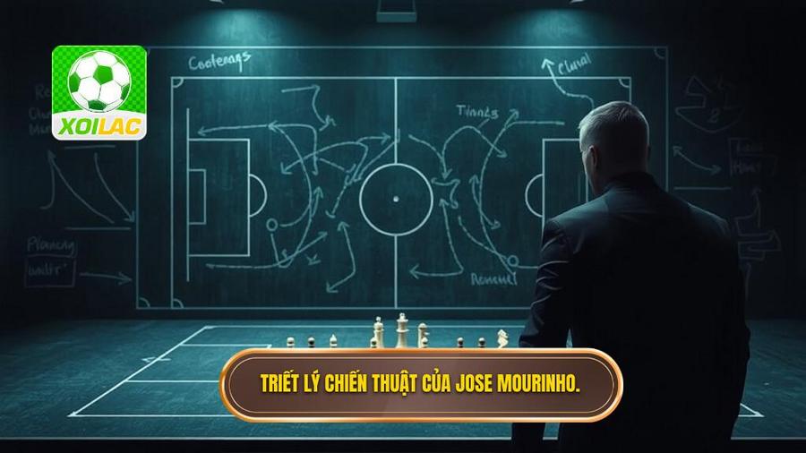 Triết lý cốt lõi trong chiến thuật Jose Mourinho