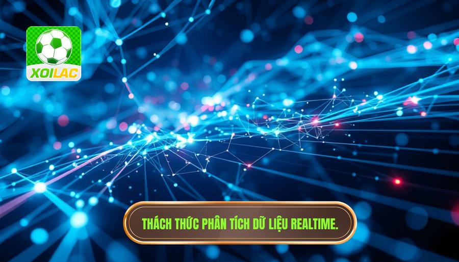 Phân tích đa chiều: Thách thức của việc truyền tải dữ liệu realtime