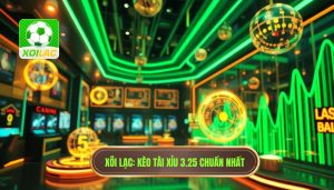 Kèo tài xỉu 3.25 có ý nghĩa gì? Cách đọc và mẹo soi kèo chuẩn nhất